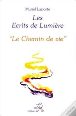 Capa do artigo Les Ecrits De Lumiere T.4 ; Le Chemin De Vie