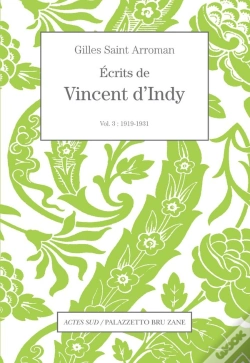 Capa do artigo Les Écrits De Vincent D'Indy Volume 3
