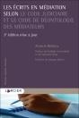Les Écrits En Médiation Selon Le Code Judiciaire Et Le Code De Déontologie Des Médiateurs (3e Édition) - Preview