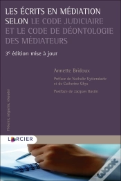 Capa do artigo Les Écrits En Médiation Selon Le Code Judiciaire Et Le Code De Déontologie Des Médiateurs (3e Édition)