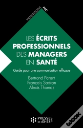 Les Écrits Professionnels Des Managers En Santé : Guide Pour Une Communication Efficace