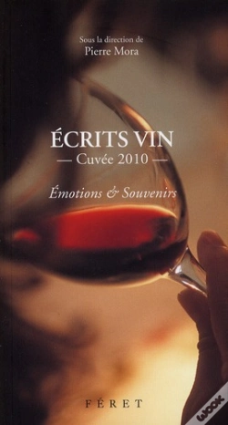 Capa do artigo Les Écrits Vin ; Cuvée 2010 ; Émotions & Souvenirs