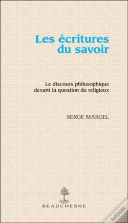 Capa do artigo Les Écritures Du Savoir ; Le Discours Philosophique Devant La Question Du Religieux