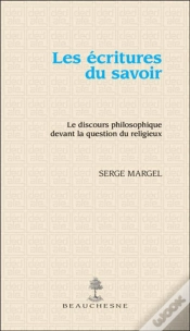 Capa do artigo Les Écritures Du Savoir ; Le Discours Philosophique Devant La Question Du Religieux