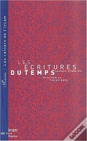 Les Ecritures Du Temps