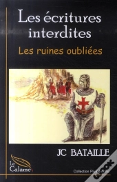 Les Écritures Interdites T.2 ; Les Ruines Oubliées