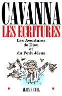 Les Écritures : Les Aventures De Dieu Et Du Petit Jésus