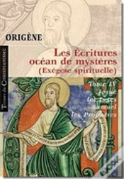 Capa do artigo Les Écritures ; Océan Mystère T.4 ; Josué, Les Juges, Samuel Et Les Prophètes ; Exégèse Spriritelle