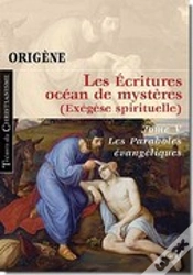 Capa do artigo Les Écritures Océan Mystère T.5 ; Les Paraboles Évangéliques ; Exégèse Spriritelle