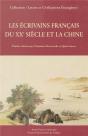 Les Ecrivains Francais Du Xx Siecle Et La Chine - Preview