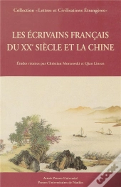 Les Ecrivains Francais Du Xx Siecle Et La Chine