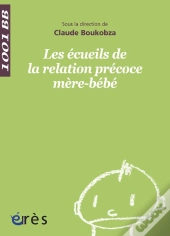 Les Écueils De La Relation Précoce Mère-Bébé