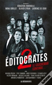 Les Éditocrates Tome 2 ; Le Cauchemar Continue...
