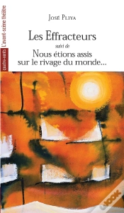 Capa do artigo Les Effracteurs ; Nous Étions Assis Sur Les Rivages Du Monde