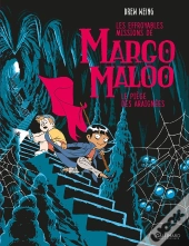 Les Effroyables Missions De Margo Maloo Tome 3 : Le Piège Des Araignées