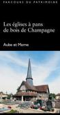 Les Eglises À Pans De Bois De Champagne ; Aube Et Marne - Preview