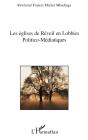 Les Églises De Réveil En Lobbies Politico-Médiatiques - Preview