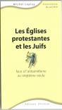 Les Églises Protestantes Et Les Juifs Face À L'Antisémitisme Au Vingtième Siècle - Preview