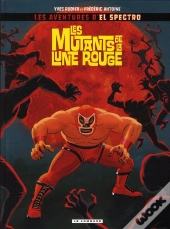 Les El Spectro T.1 Mutants De La Lune Rouge