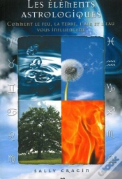 Capa do artigo Les Elements Astrologiques - Comment Le Feu, La Terre, L