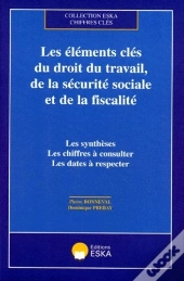Les Elements Cles Du Droit Du Travail De La Securite Sociale Et De La Fiscalite