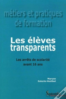 Capa do artigo Les Élèves Transparents ; Les Arrêts De Scolarité Avant 16 Ans