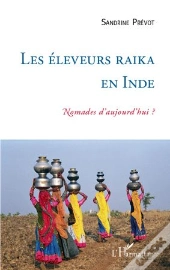 Les Éleveurs Raika En Inde ; Nomades D'Aujourd'Hui
