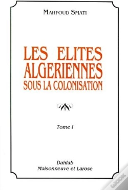 Capa do artigo Les Elites Algeriennes Sous La Colonisation T.1