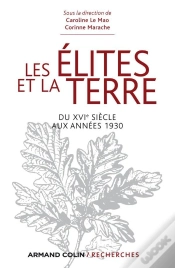 Capa do artigo Les Élites Et La Terre ; Du Xvi Siècle Aux Années 1930