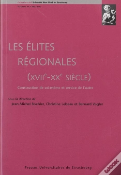 Capa do artigo Les  Elites Regionales (Xviie-Xxe Siecle). Construction De Soi-Meme Et Service De L'Autre