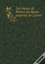 Capa do artigo Les Emaux De Petitot Du Musee Imperial Du Louvre