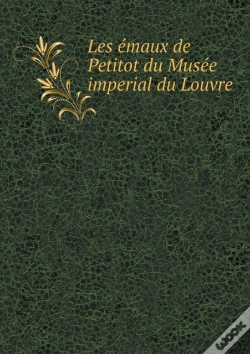 Capa do artigo Les Emaux De Petitot Du Musee Imperial Du Louvre