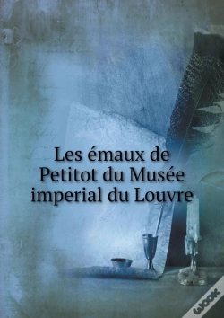 Capa do artigo Les Emaux De Petitot Du Musee Imperial Du Louvre