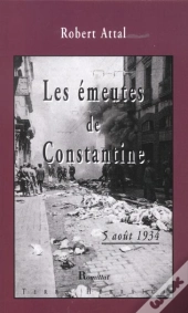 Les Emeutes De Constantine ; 5 Aout 1934