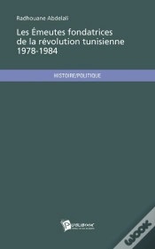 Capa do artigo Les Emeutes Fondatrices De La Revolution Tunisienne 1978 - 1984