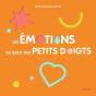 Les Émotions Au Bout Des Petits Doigts - Preview