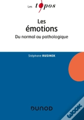 Les Émotions ; Du Normal Au Pathologique (2e Édition)