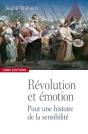 Les Émotions, La Révolution Française Et Le Présent ; Exercices Pratiques De Conscience Historique - Preview