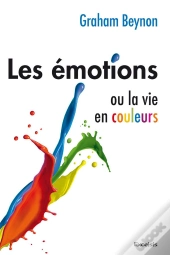 Les Emotions Ou La Vie En Couleurs