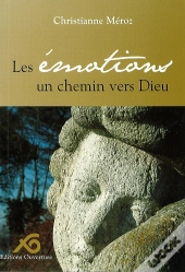 Les Émotions, Un Chemin Vers Dieu
