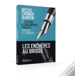 Capa do artigo Les Enchères Au Bridge T.2 ; Le Système D'Enseignement Français Expliqué Et Commenté