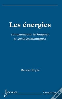 Capa do artigo Les Énergies ; Comparaisons Techniques Et Socio-Économiques