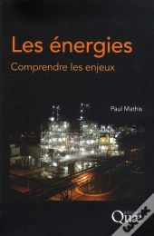 Les Énergies ; Comprendre Les Enjeux