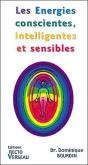 Les Energies Conscientes Intelligentes Et Sensibles - Preview
