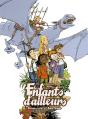 Les Enfants D'Ailleurs ; Intégrale Tome 1 ; L'Autre Monde - Preview