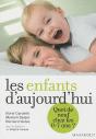 Les Enfants D'Aujourd'Hui : Quoi De Neuf Chez Les 0-7 Ans ? - Preview