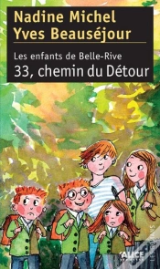Capa do artigo Les Enfants De Belle-Rive Tome 3 ; 33, Chemin Du Detour