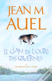 Les Enfants De La Terre T.1 ; Le Clan De L'Ours Des Cavernes ; Edition 2002