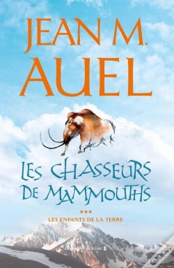Capa do artigo Les Enfants De La Terre T.3 ; Les Chasseurs De Mammouth ; Edition 2002