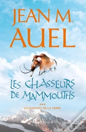 Capa do artigo Les Enfants De La Terre T.3 ; Les Chasseurs De Mammouth ; Edition 2002